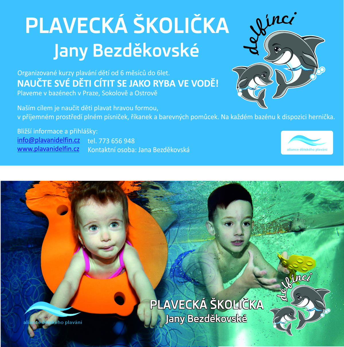 Plavecká školička Jany Bezděkovské - DELFÍNCI foto 3