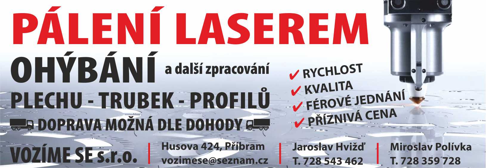 Vozíme se s.r.o. - Zpracování plechu foto 2