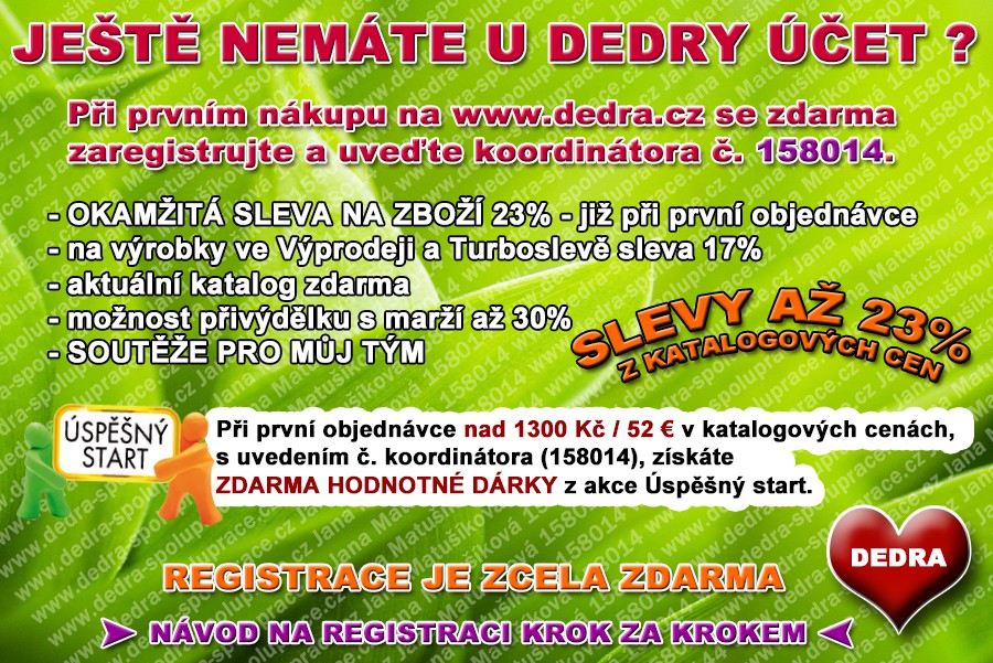 DEDRA - Spolupráce Jana Matušíková foto 2