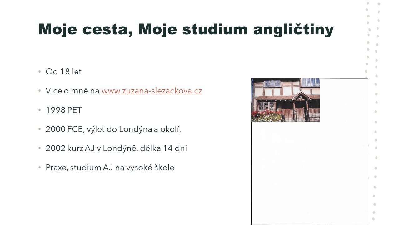 English - Angličtina, Mgr. Zuzana Slezáčková foto 3