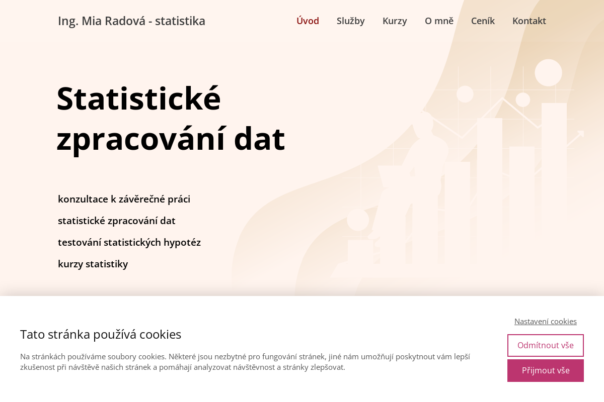 Statistické zpracování dat - Ing. Mia Radová
