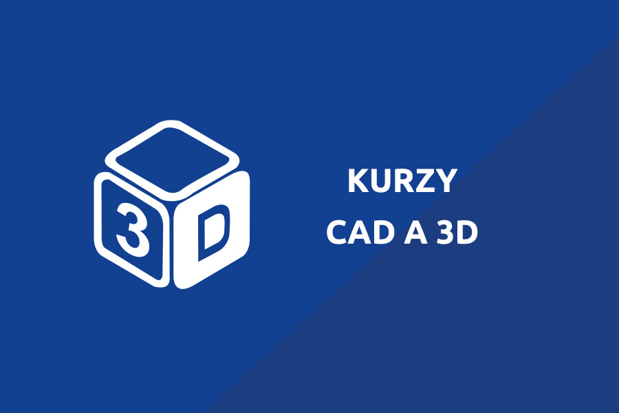 Kurzy CAD a 3D