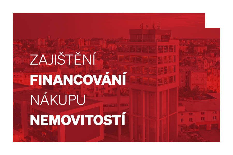 FINANCOVÁNÍ NEMOVITOSTÍ