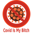 Logo obchodu Covid Is My Bitch