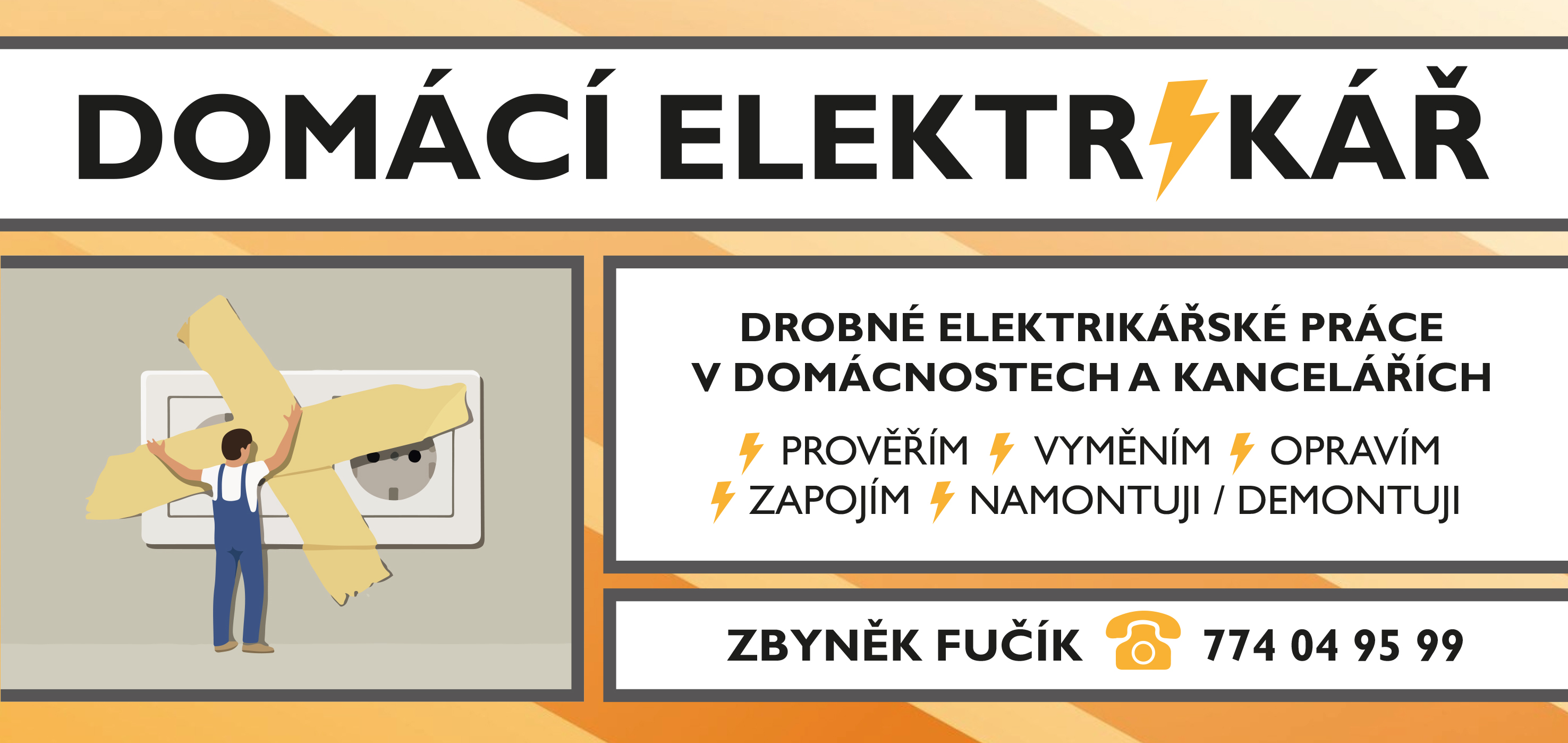 Domácí elektrikář Zbyněk Fučík foto 1