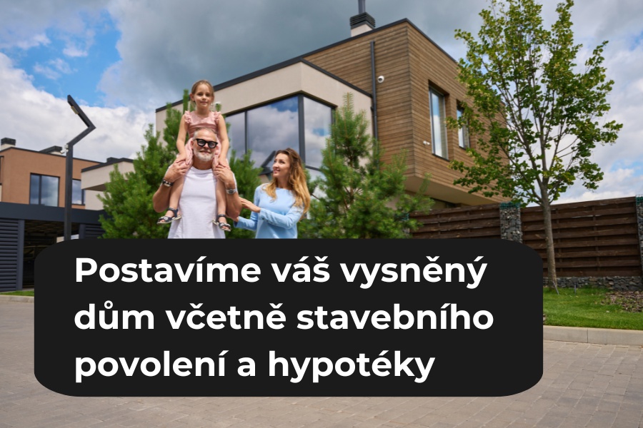 Stavba domu včetně stavebního povolení a hypotéky