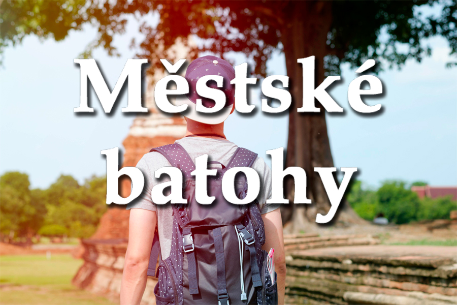 Batohy pro každodenní využití