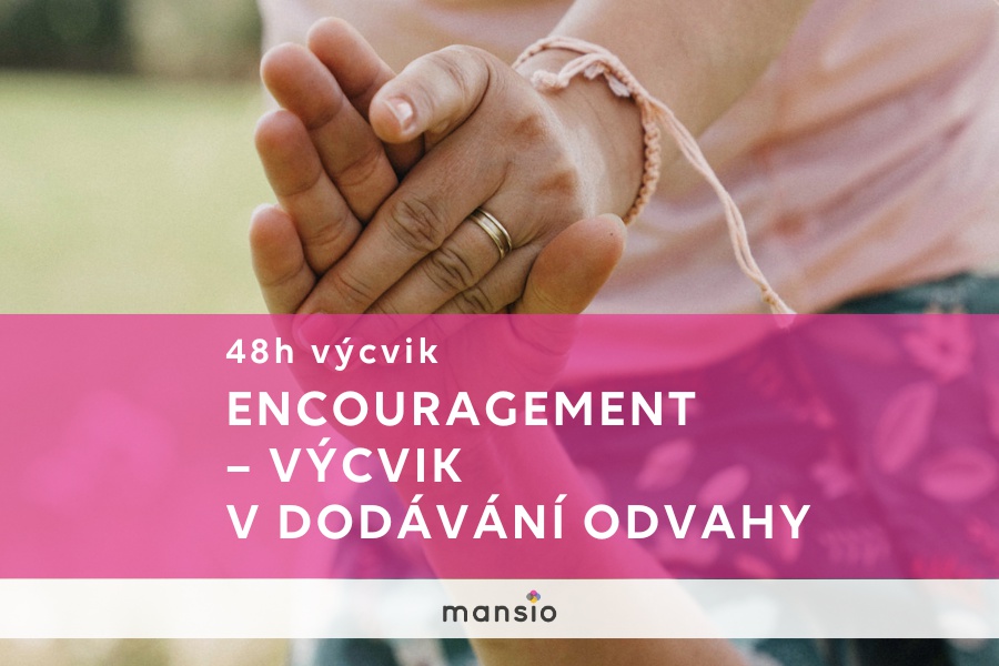 Encouragement | výcvik v dodávání odvahy