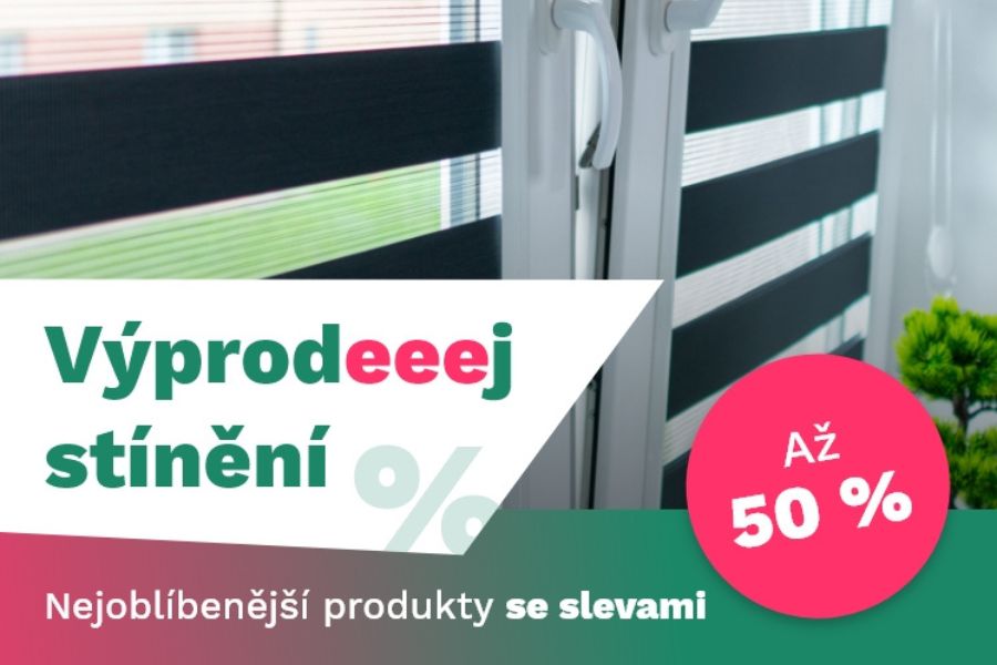 Výprodeeej stínění: SLEVY až 50 %