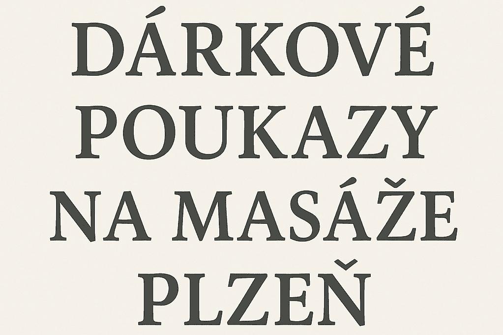 Masáže Plzeň - Dárkový poukaz