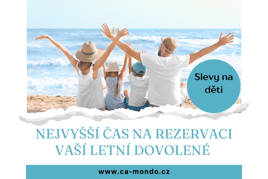 NEZMEŠKEJTE NEJVÝHODNĚJŠÍ CENY LETNÍ DOVOLENÉ