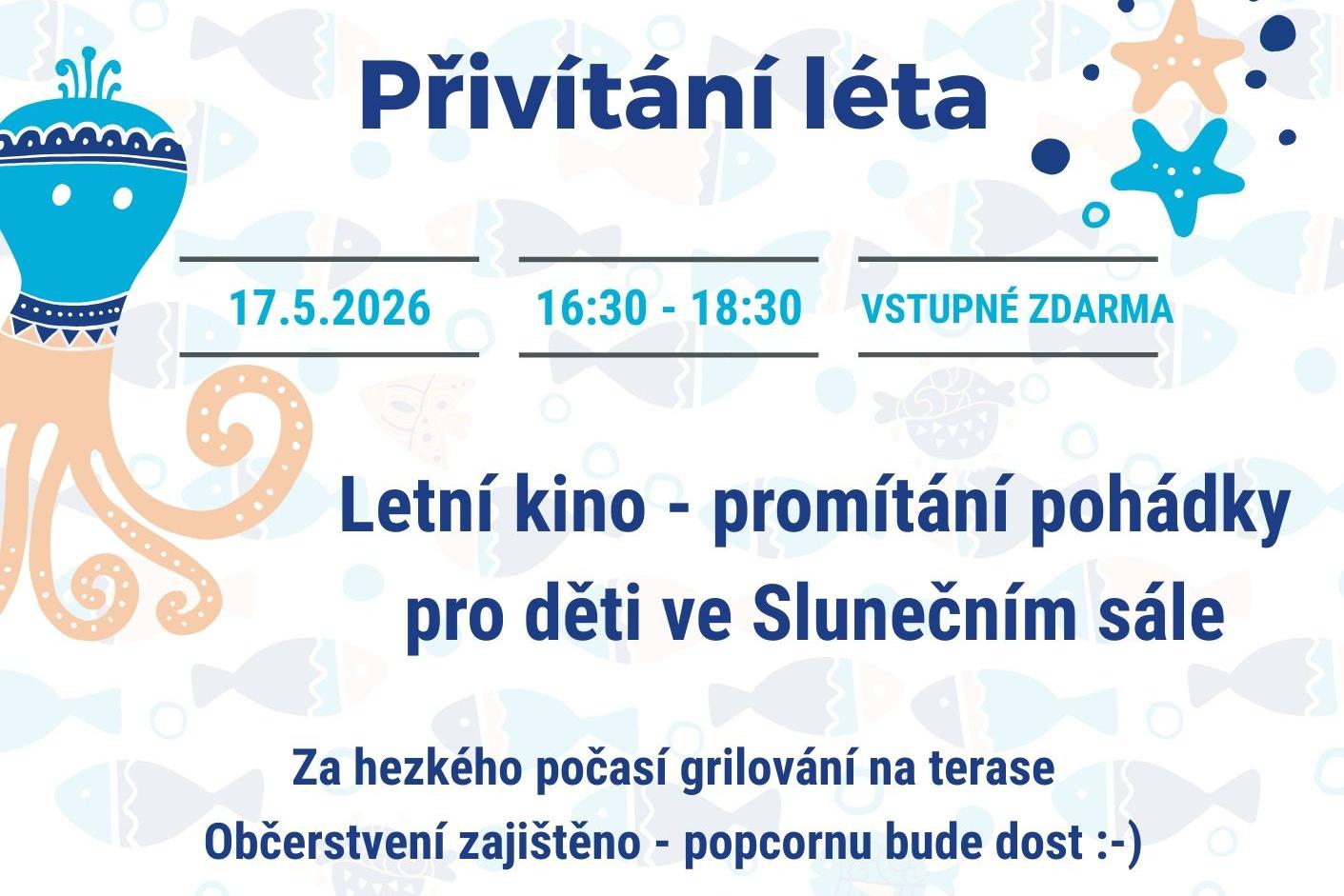 Přivítání léta - promítání a grilování