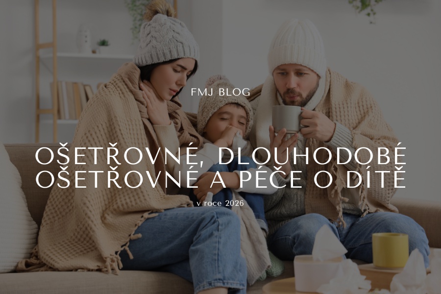 Ošetřovné a péče o dítě