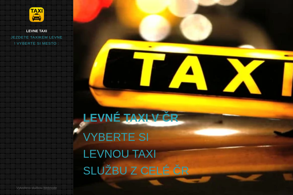 LEVNÉ TAXI