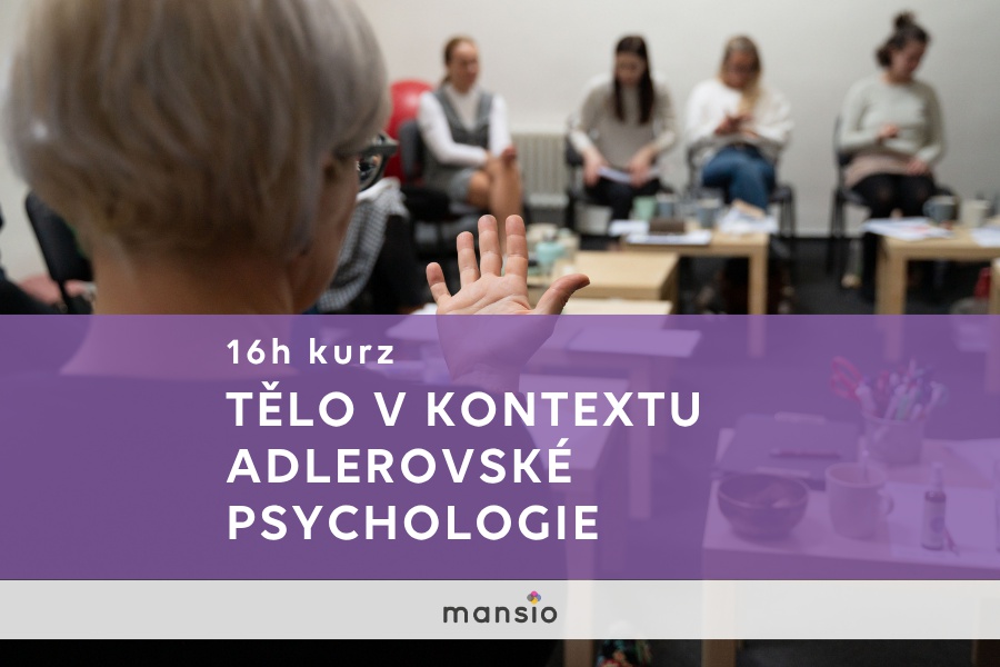Tělo v kontextu adlerovské psychologie | kurz