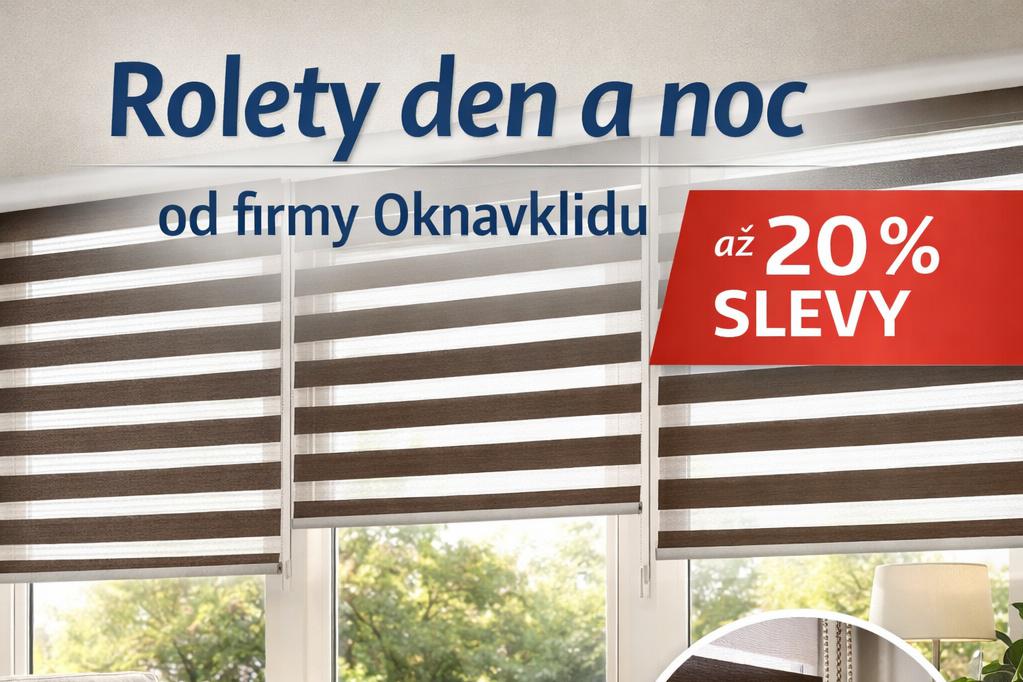 Rolety den/noc až 20% sleva
