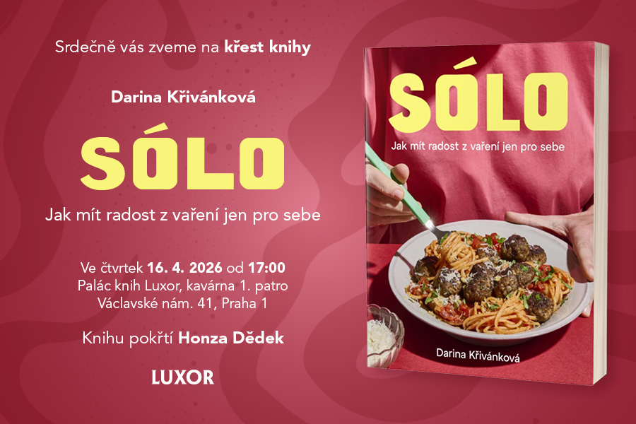 Křest SÓLO – Jak mít radost z vaření jen pro sebe