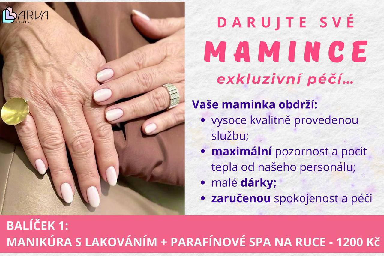 DARUJTE SVÉ MAMINCE k 10. květnu - manikúra a SPA