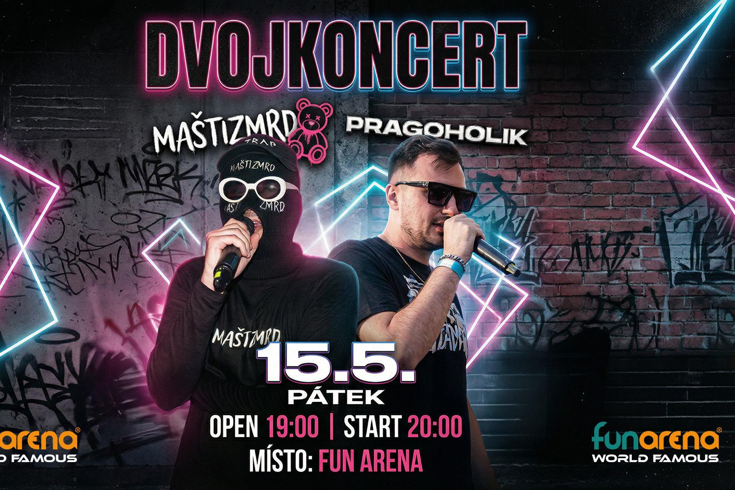 Dvojkoncert Pragoholik & Maštizmrd ve Fun Areně!