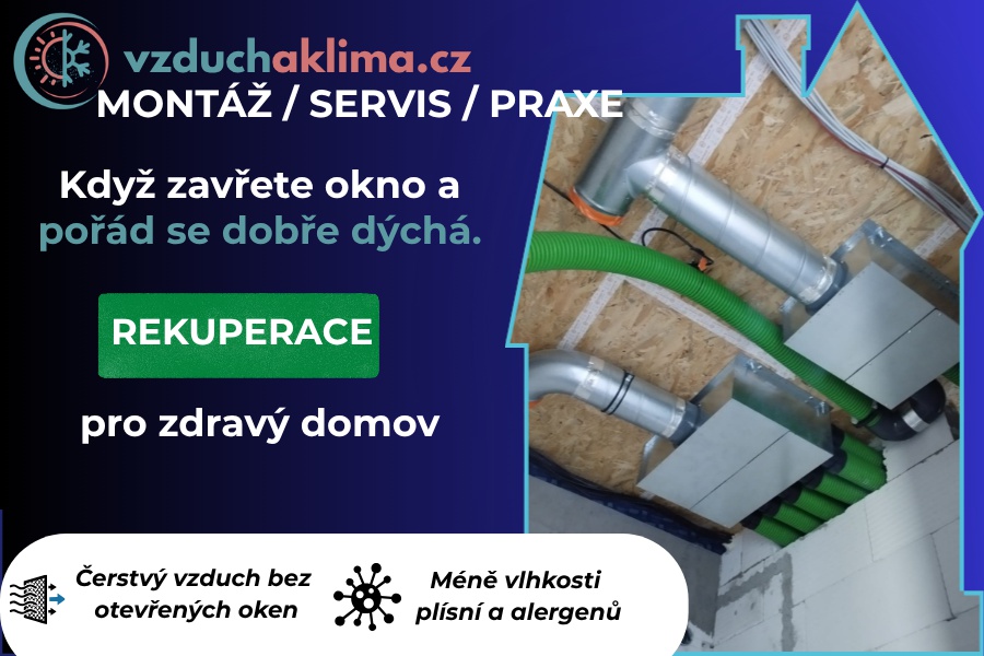 REKUPERACE KDYŽ ZAVŘETE OKNO A DŮM DÝCHÁ