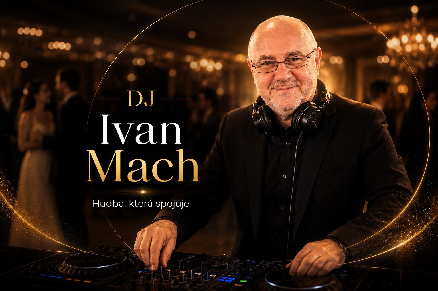 DJ na oslavu - Ivan Mach