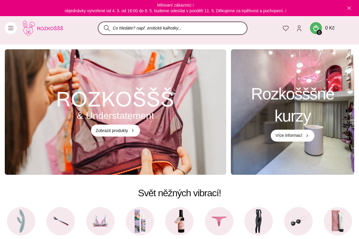 Rozkoššš