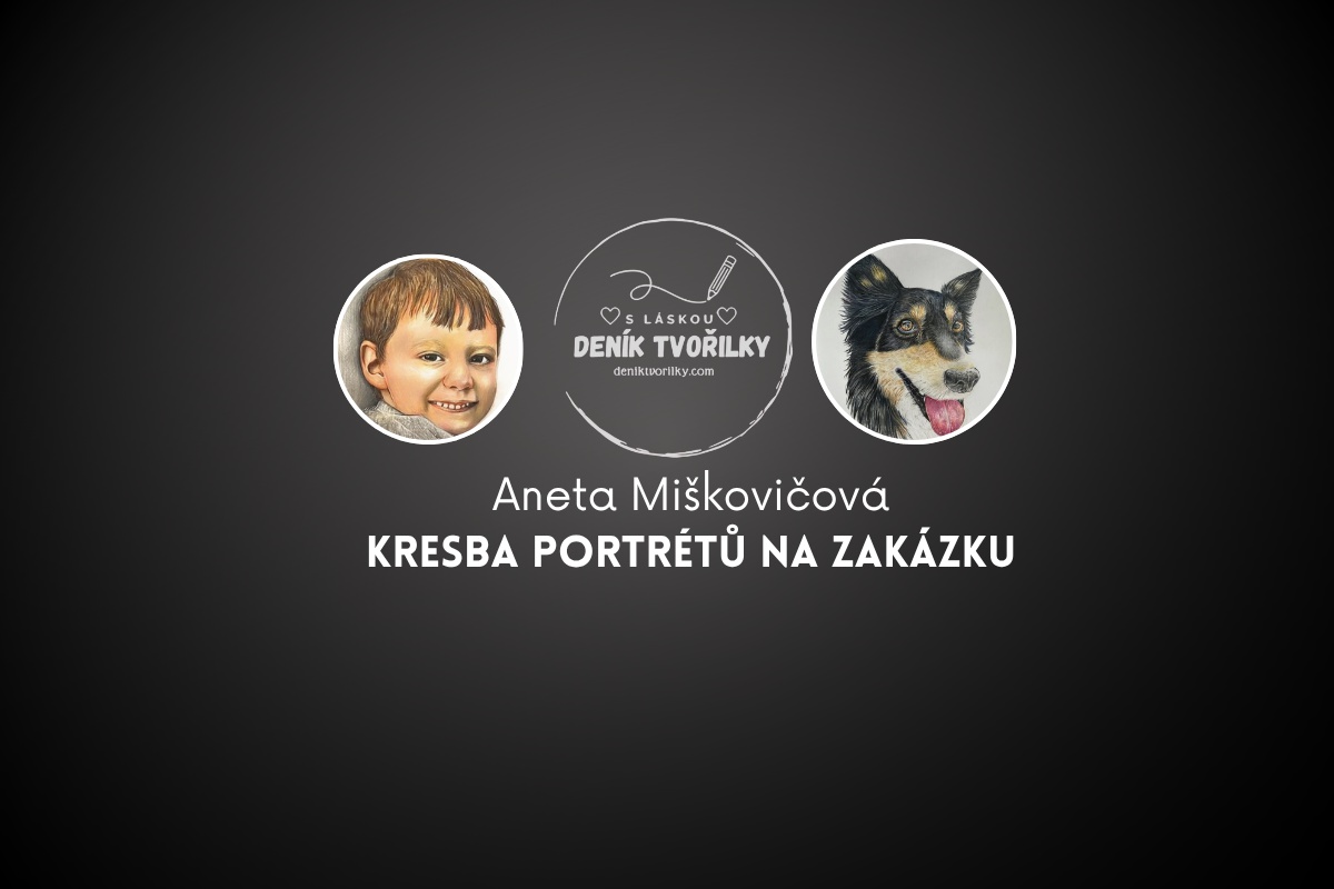 Kresba portrétů - Aneta Miškovičová