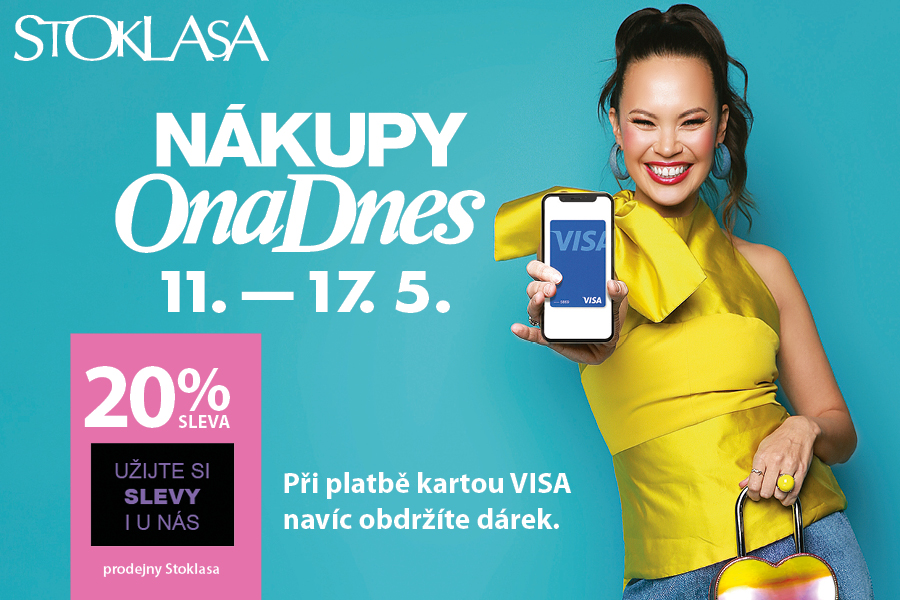 Nákupy Ona Dnes s 20% slevou také u Stoklasy!