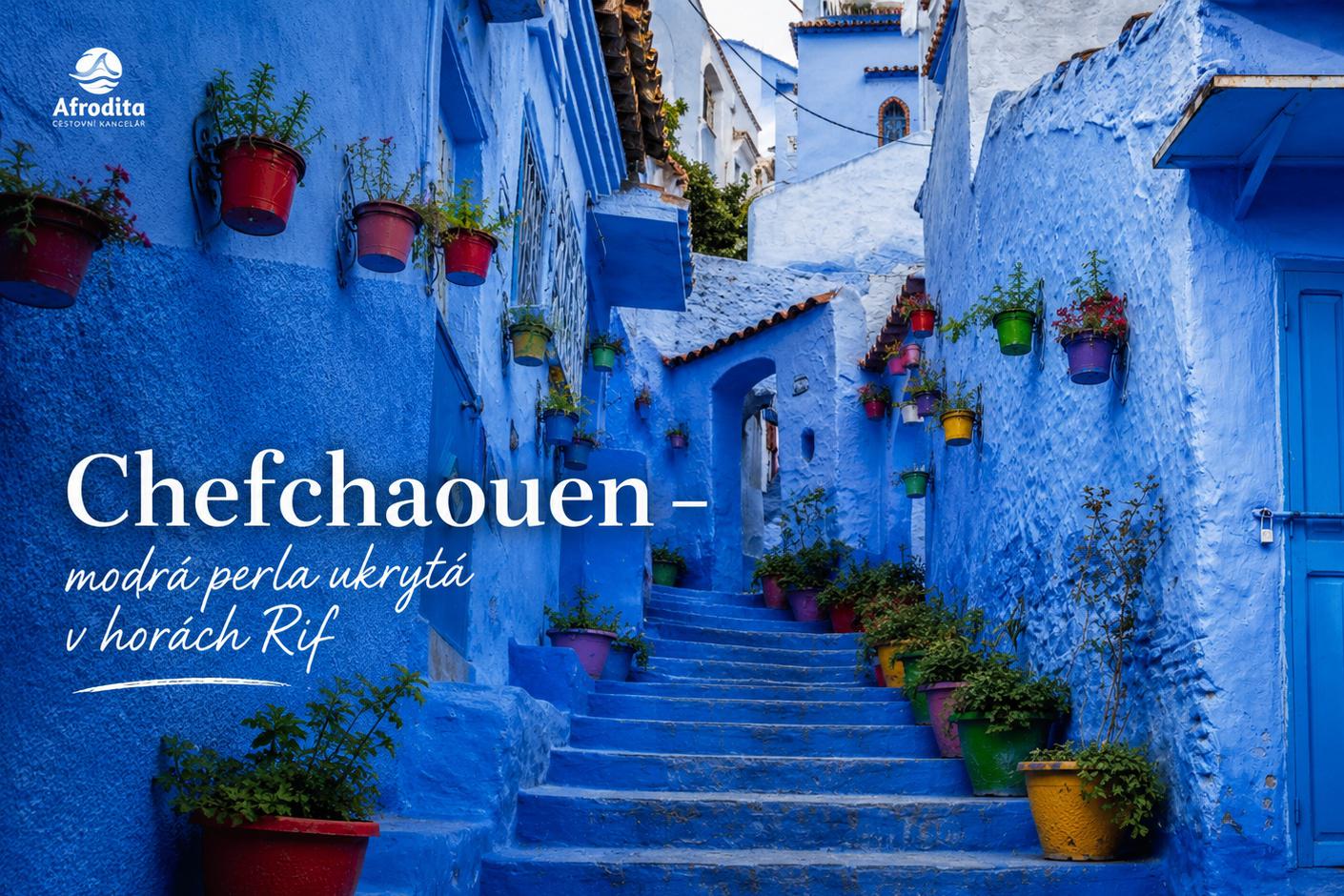 Severní Maroko – Chefchaouen, Fes