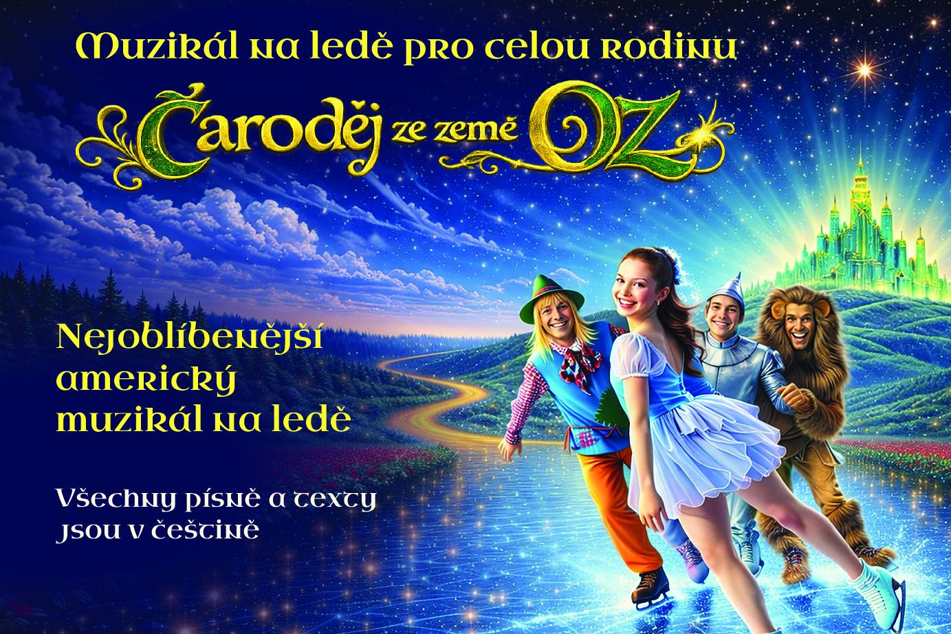 Čaroděj ze země Oz - Muzikál na ledě