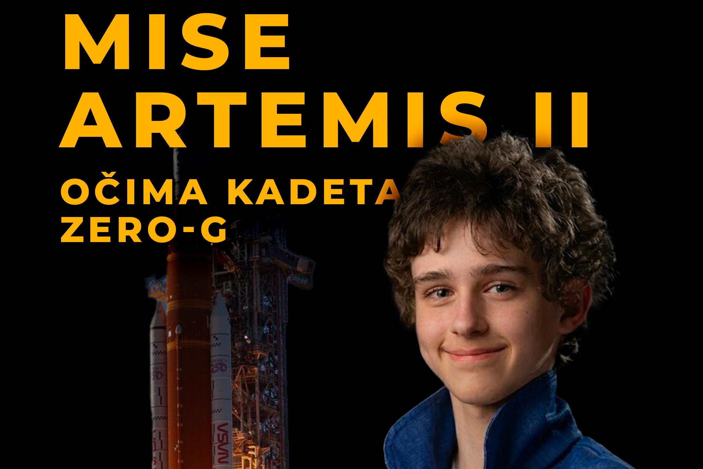 Mise Artemis II očima kadeta Zero-G