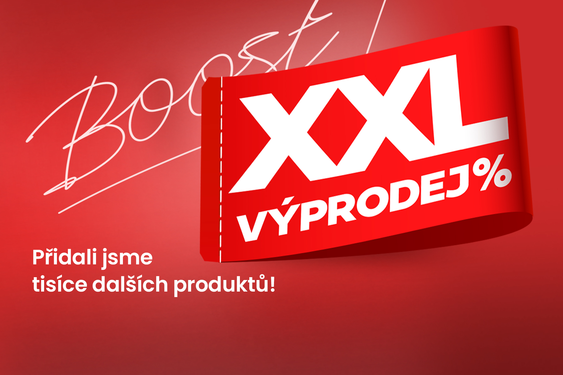 XXL výprodej Boost!