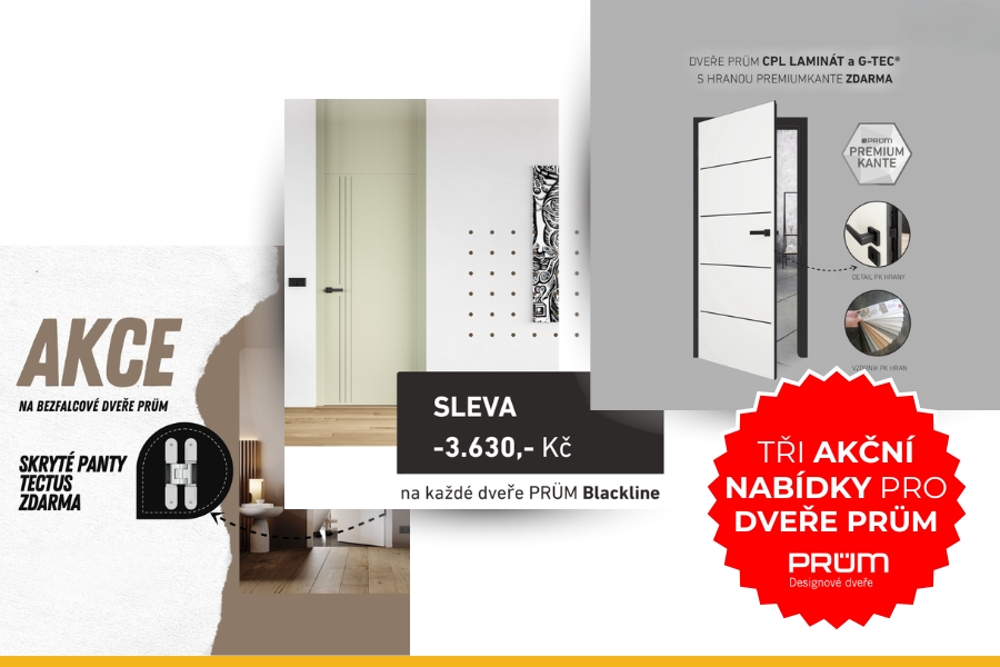 Tři akční nabídky na dveře PRÜM - ušetřete tisíce!