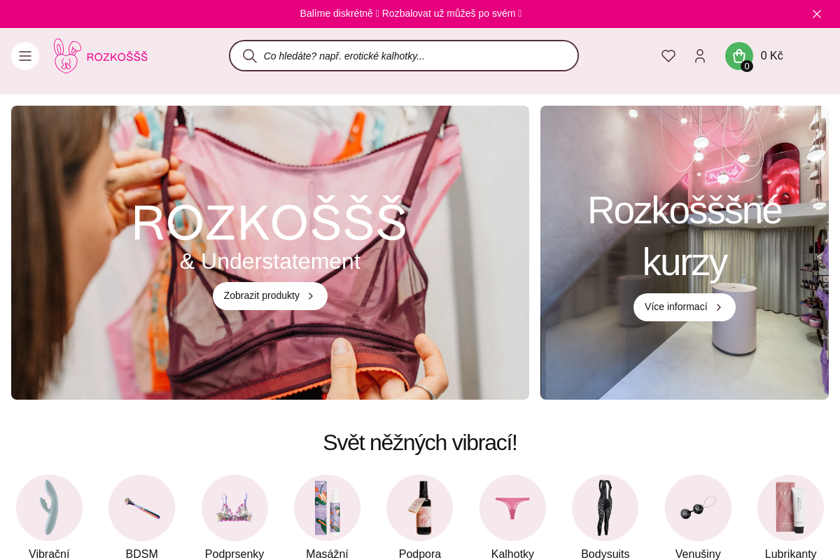 Rozkoššš