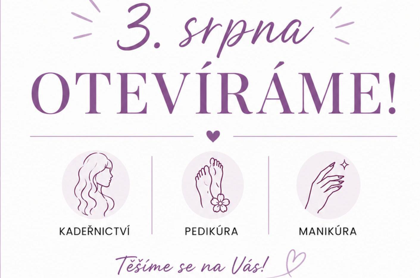 3. srpna otevíráme