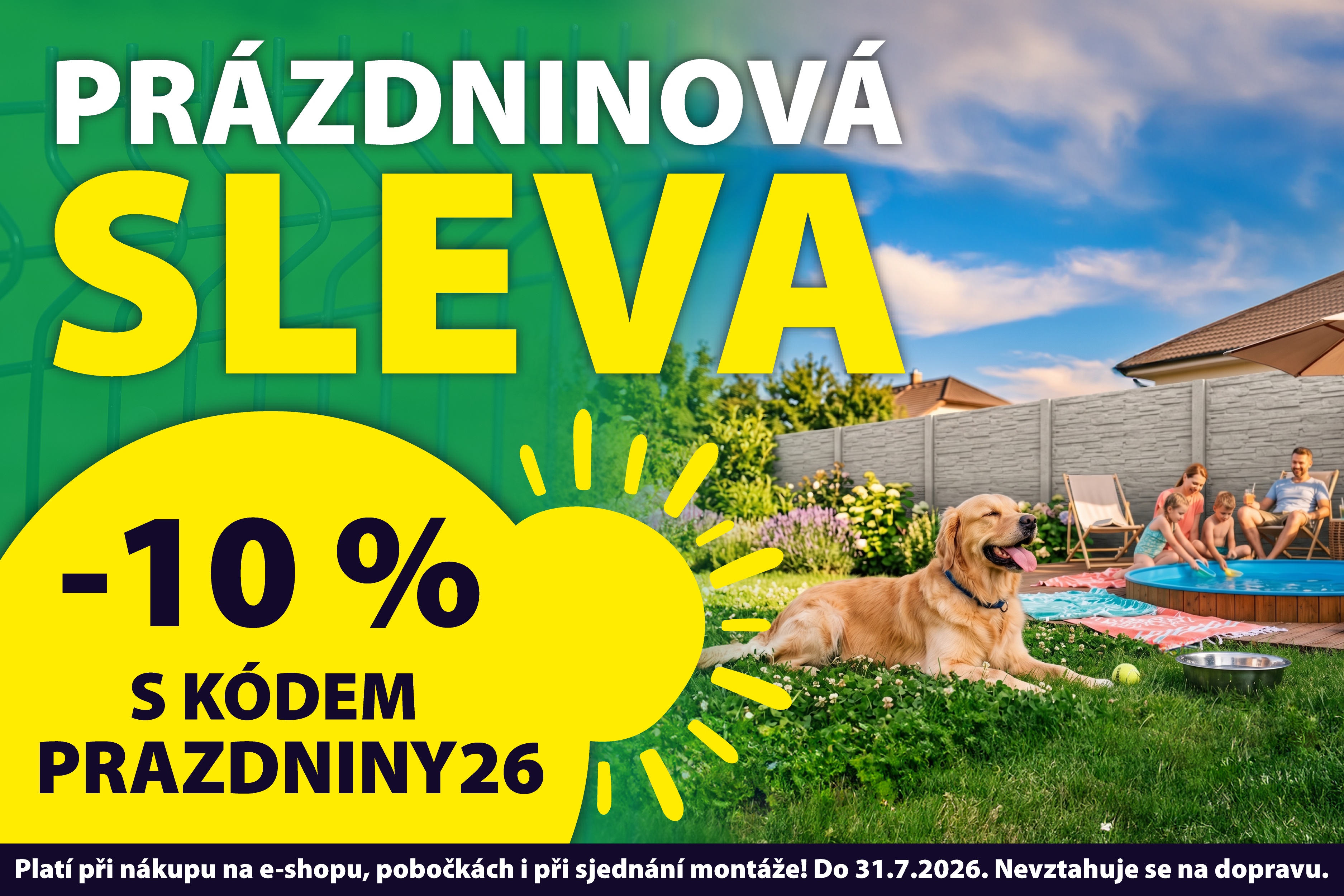 SLEVA 10 % DO KONCE ČERVENCE Na materiál i montáž