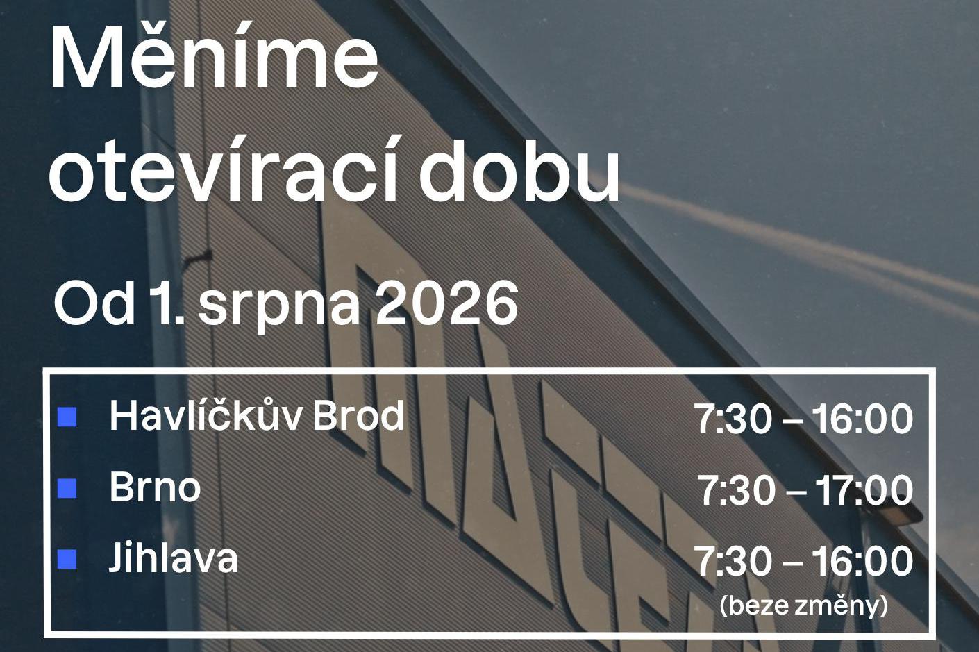 Měníme otevírací dobu od 1. srpna 2026
