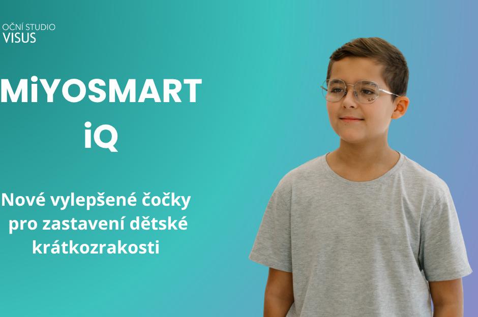 Zastavte zhoršování zraku vašich dětí MiYOSMART iQ