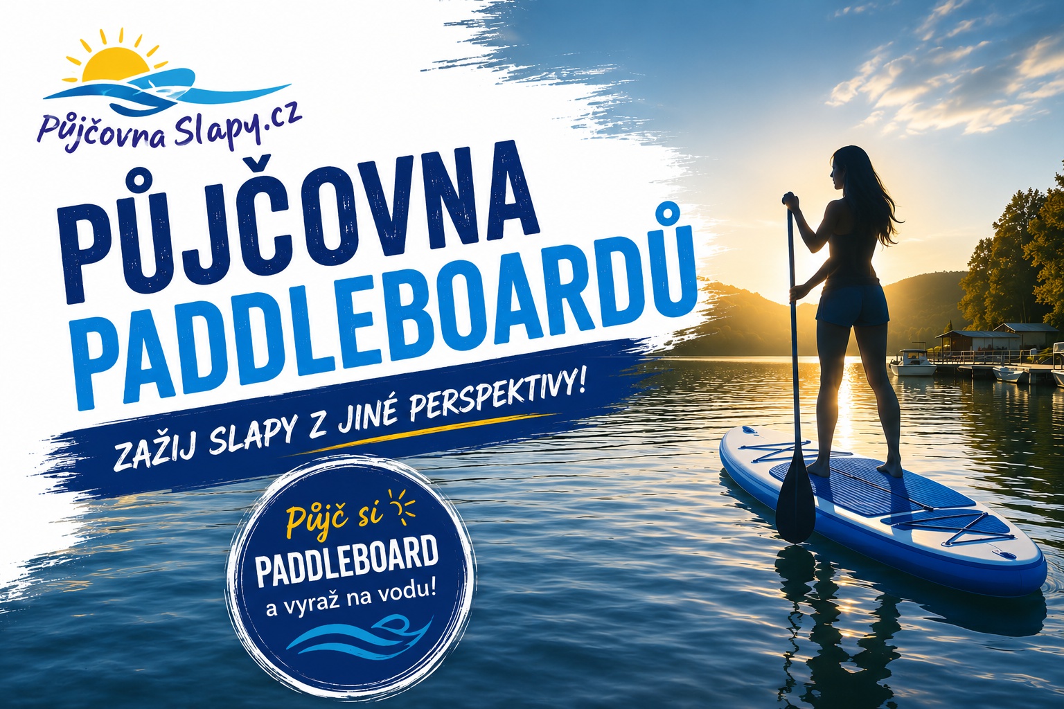 Půjčovna paddleboardů na Slapech
