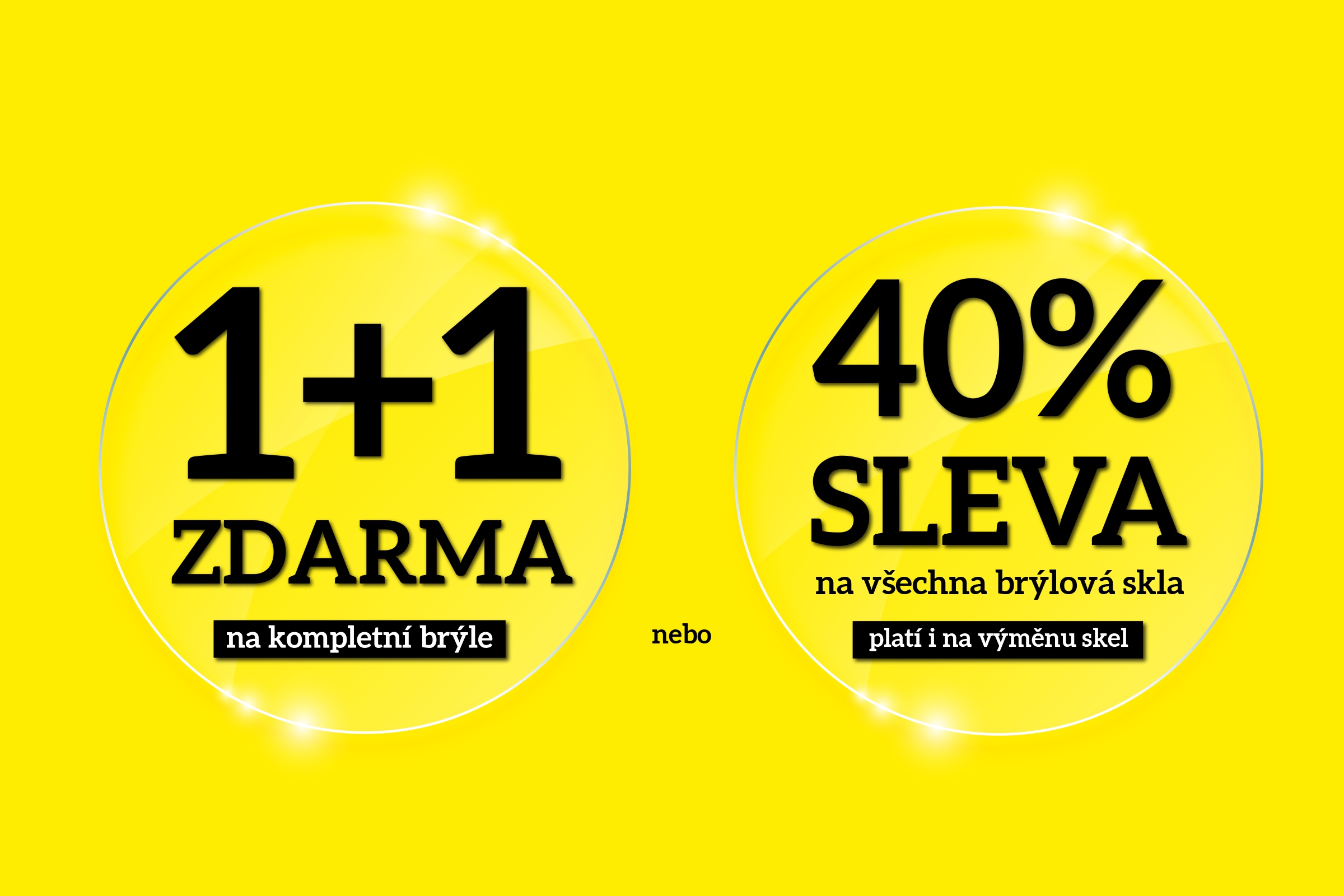 Akce 1+1 zdarma nebo 40% sleva na skla