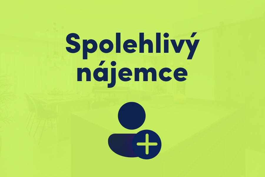 Zajištění spolehlivého a ověřeného nájemníka