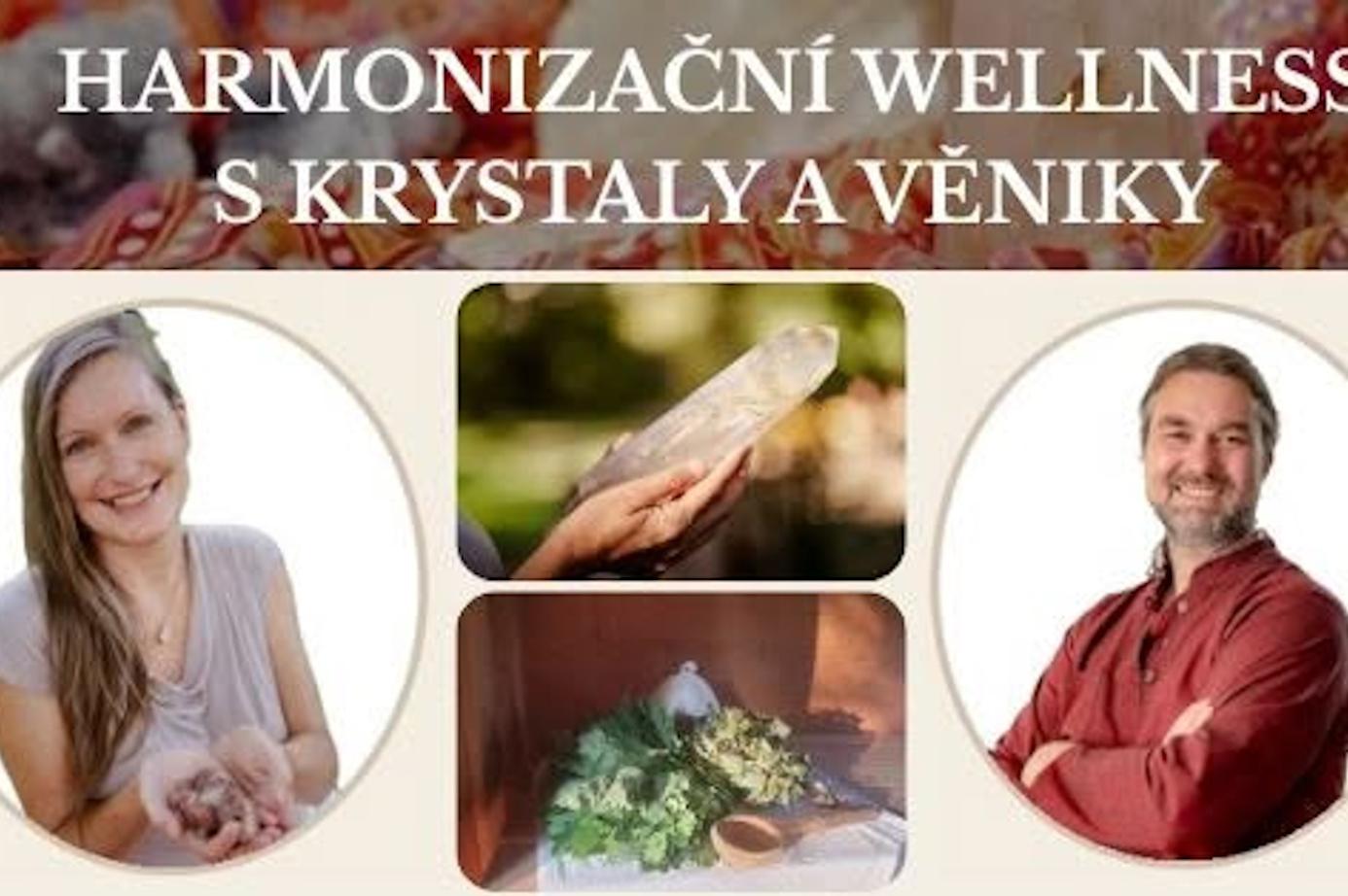 Harmonizační wellness s krystaly a vějniky