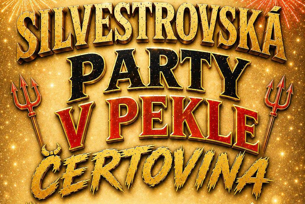 Silvestrovská párty v Pekle Čertovina!