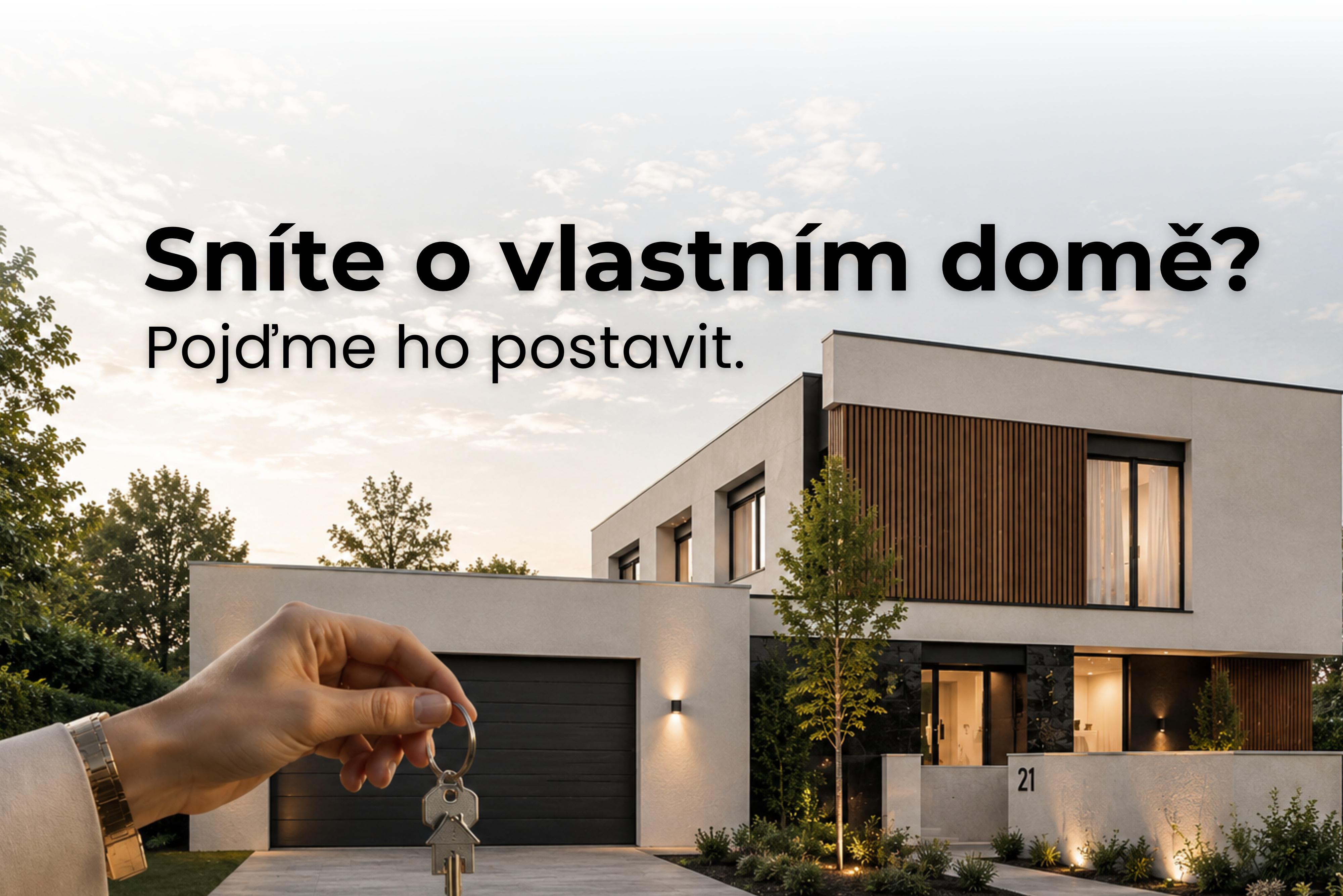 Sníte o vlastním domě? Pojďme ho postavit.
