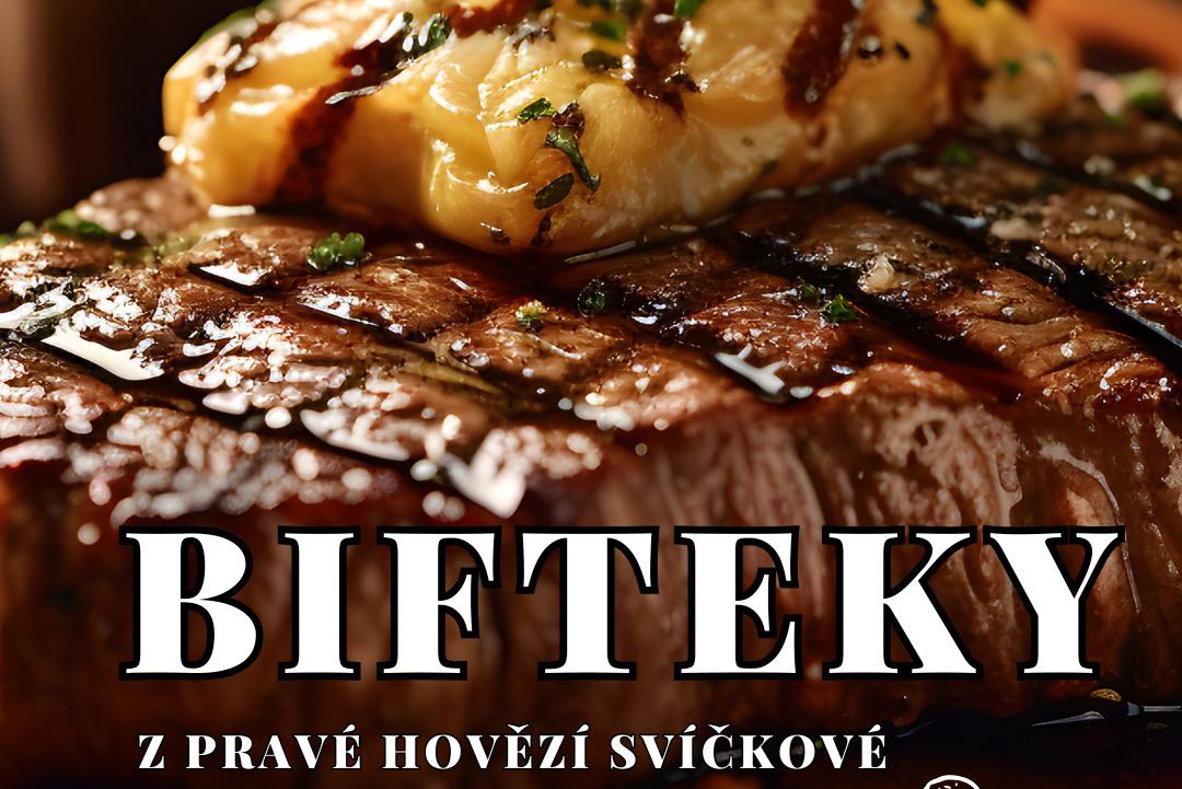 BIFTEKY Z PRAVÉ HOVĚZÍ SVÍČKOVÉ