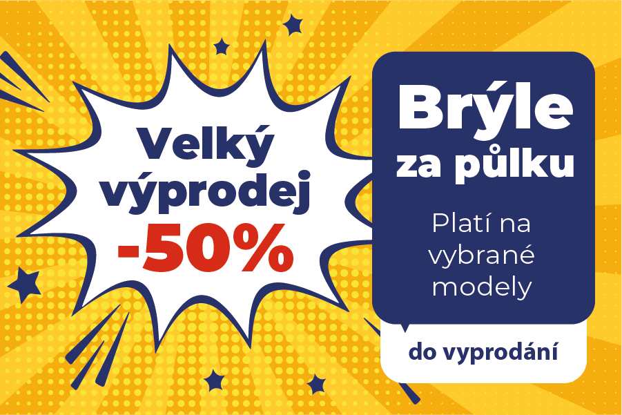 Velký výprodej brýlí –50%!