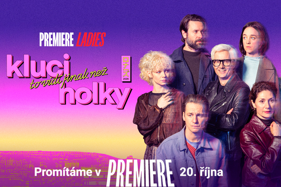 Premiere Ladies: Kluci to vidí jinak než holky