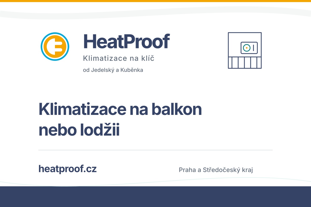 HeatProof: klimatizace na balkon nebo lodžii